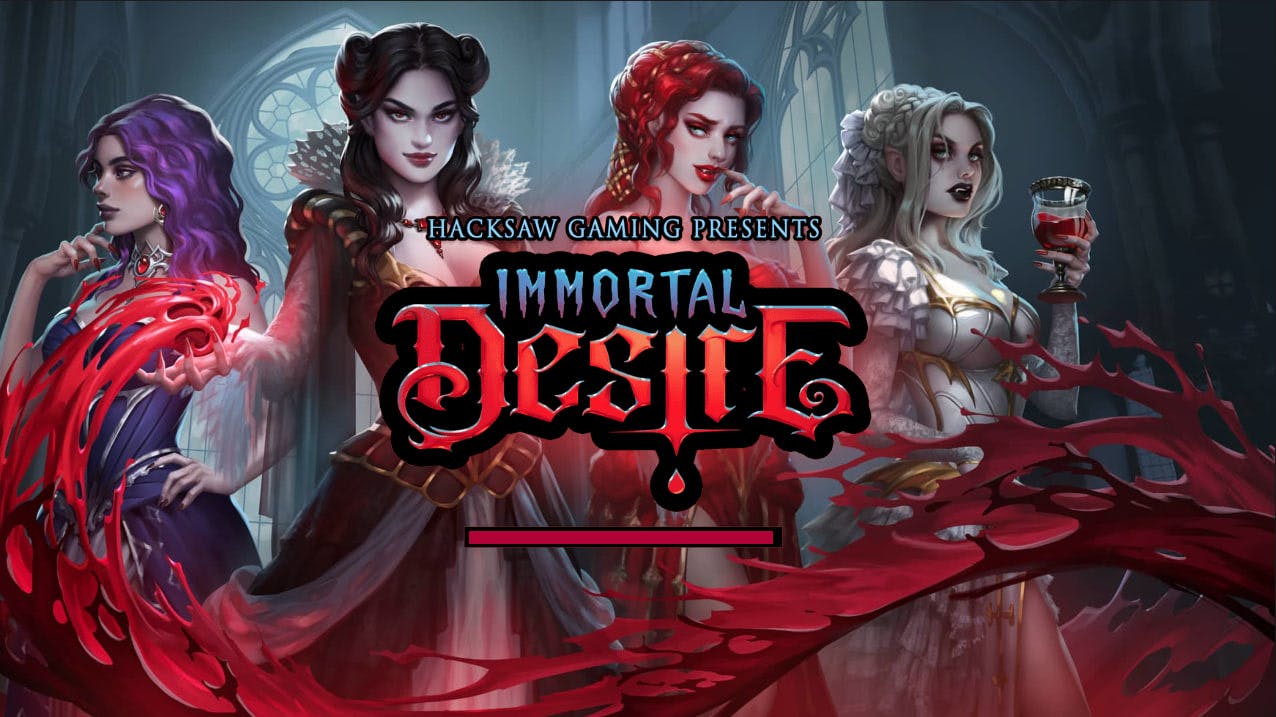 Immortal Desire by Hacksaw Gaming