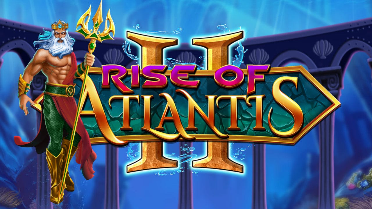 Rise of Atlantis 2 by Blueprint Gaming