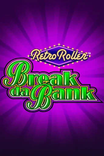 Break da Bank Retro Roller Slot Game Screen