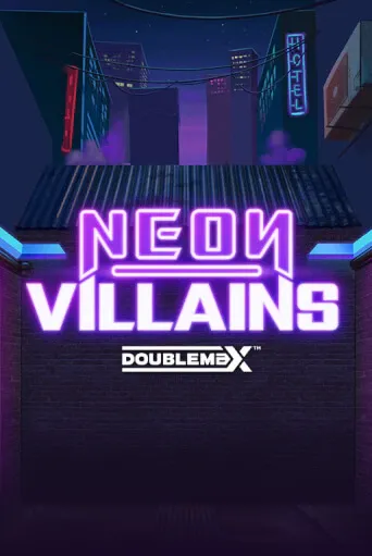 Neon Villains DoubleMax Slot Game Screen